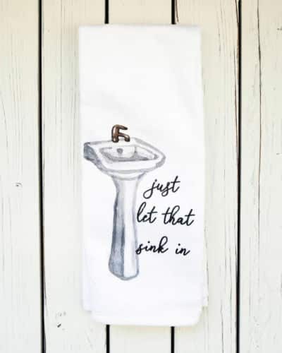 Let That Sink In - Funny Decorative Hand Towel